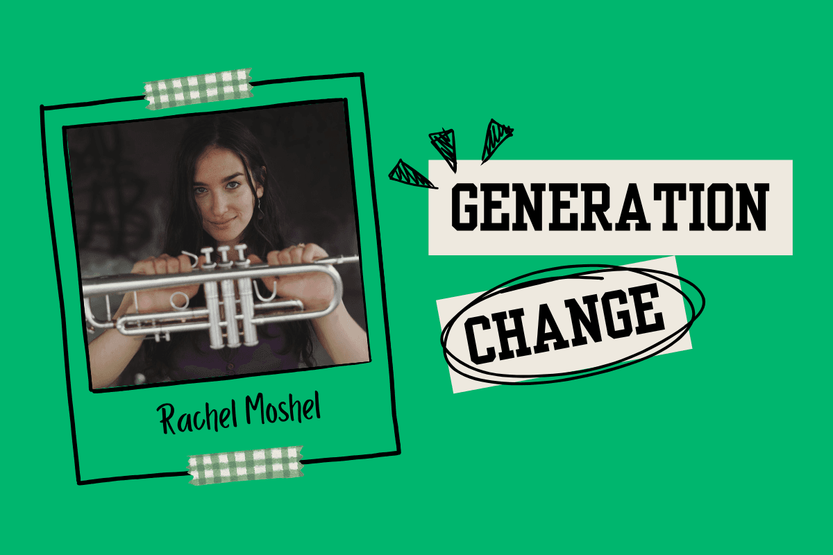 Generation Change: Rachel Moshel