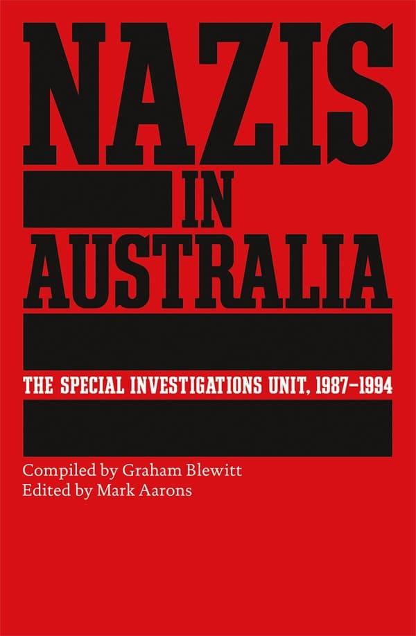 Nazis in Australia is a new book which assesses the work of the Special Investigations Unit (Image: supplied).