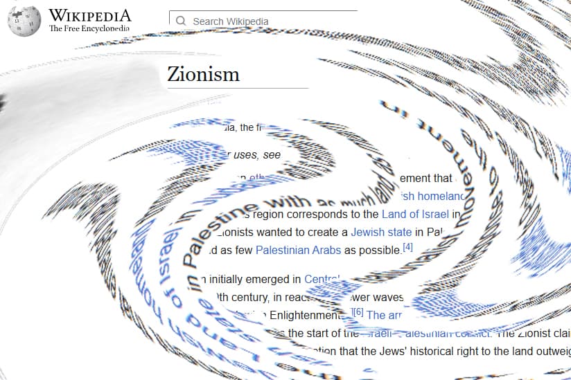 Wikipedia has been manipulated to create a distorted view of Zionism (TJI)