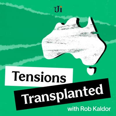 Tensions Transplanted podcast